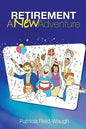 Retirement: A New Adventure - Paperback