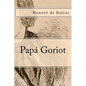 Papa Goriot - Paperback