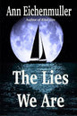 The Lies We Are: A Sandi Beck Murder Mystery - Paperback