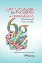 Lean Six SIGMA for Engineers and Managers: With Applied Case Studies - Paperback