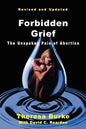 Forbidden Grief: The Unspoken Pain of Abortion - Paperback
