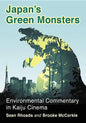 Japan's Green Monsters: Environmental Commentary in Kaiju Cinema - Paperback