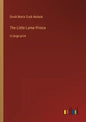 The Little Lame Prince: in large print - Paperback
