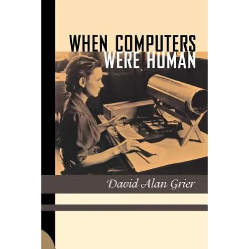 When Computers Were Human - Paperback