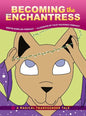 Becoming the Enchantress: A Magical Transgender Tale - Hardcover