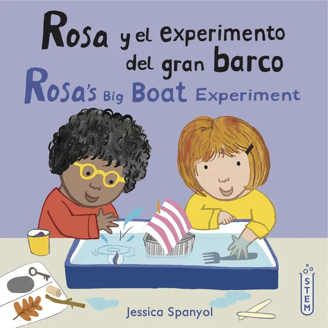 Rosa Y El Experimento del Gran Barco/Rosa's Big Boat Experiment - Paperback