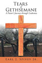 Tears of Gethsemane: A Pastor's Journey through Leukemia - Paperback