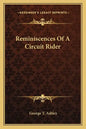 Reminiscences Of A Circuit Rider - Paperback