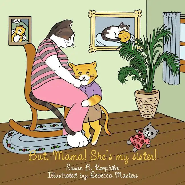 But, Mama! She's My Sister! - Paperback