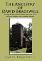 The Ancestry of David Bracewell: Including the Allied Southern Families of Braswell, Brazil, Bay, Price, Passmore, Gage, Prillaman, and Allen - Hardcover