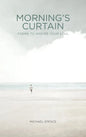Morning's Curtain: Poems to Inspire Your Soul - Hardcover