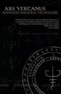 Ars Vercanus: Advanced Magickal Techniques - Paperback
