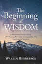 The Beginning of Wisdom - A Devotional Study of Job, Psalms, Proverbs, Ecclesiastes, and Song of Solomon - Paperback