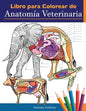 Libro para colorear de anatomía veterinaria: Libro de trabajo para colorear de autoevaluación de fisiología animal para estudiar y relajarse Un regalo - Paperback