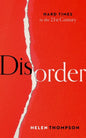 Disorder: Hard Times in the 21st Century - Hardcover