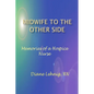 Midwife to the Other Side: Memories of a Hospice Nurse - Paperback