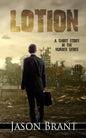 Lotion: A Short Story in the Hunger Series - Paperback