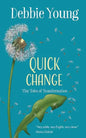 Quick Change: Tiny Tales of Transformation - Paperback