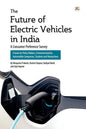 The Future of Electric Vehicles in India - A Consumer Preference Survey - Paperback