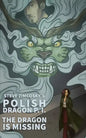 The Dragon is Missing (Polish Dragon P. I.) - Paperback