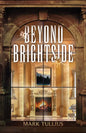 Beyond Brightside: A Dark Science Fiction Adventure Thriller - Paperback