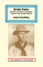 Bridle Paths: Europe's Most Famous Equestrian Explorer Rides Through England - Paperback