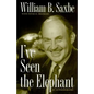 I've Seen the Elephant: An Autobiography - Hardcover