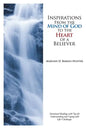 Inspirations From the Mind of God to the Heart of a Believer: Devotional Readings with Tips for Understanding and Coping with Life's Challenges. - Paperback