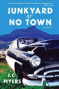Junkyard at No Town - Paperback