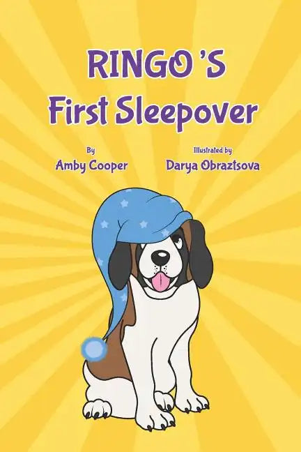 Ringo's First Sleepover: Short Bedtime Story About Dogs, Storybook for Children with Moral Lesson, Books for Kids 4 to 8 years - Paperback