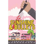 Sunshine and Bullets - Paperback