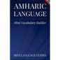 Amharic Language Mini Vocabulary Builder - Paperback
