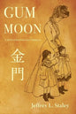 Gum Moon: A Novel of San Francisco Chinatown - Paperback