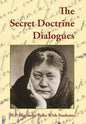 The Secret Doctrine Dialogues - Hardcover