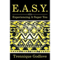 E.A.S.Y.: Experiencing a Super You - Paperback
