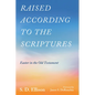 Raised according to the Scriptures - Hardcover