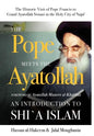 The Pope Meets the Ayatollah: An Introduction to Shi'a Islam - Hardcover