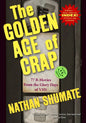 The Golden Age of Crap: 77 B-Movies From the Glory Days of VHS - Paperback