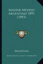 Mauser Medelo Argentino 1891 (1893) - Paperback