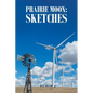 Prairie Moon: Sketches - Paperback