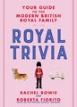 Royal Trivia: Your Guide to the Modern British Royal Family - Hardcover