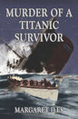 Murder of a Titanic Survivor - Paperback