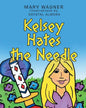 Kelsey Hates the Needle - Paperback