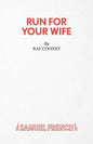 Run For Your Wife - A Comedy - Paperback