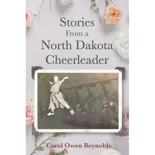 Stories From a North Dakota Cheerleader - Paperback