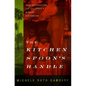 The Kitchen Spoon's Handle - Paperback