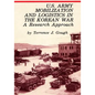 U.S. Army Mobilization and Logistics in the Korean War: A Research Approach - Paperback