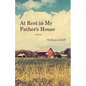 At Rest in My Father's House - Paperback