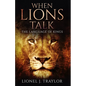 When Lions Talk: The Language of Kings - Paperback