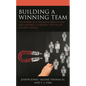 Building a Winning Team: The Power of a Magnetic Reputation and The Need to Recruit Top Talent in Every School - Paperback